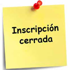 INSCRIPCIONES CERRADAS INSCRIPCIONES CERRADAS